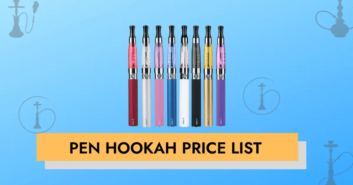 Pen Hookah Price lists for indians